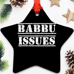 Babbu Issues - Italian Daddy Issues Ornament (star) by ConteMonfrey