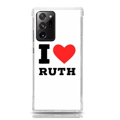 I Love Ruth Samsung Galaxy Note 20 Ultra Tpu Uv Case by ilovewhateva