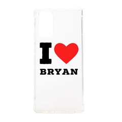 I Love Bryan Samsung Galaxy Note 20 Tpu Uv Case by ilovewhateva