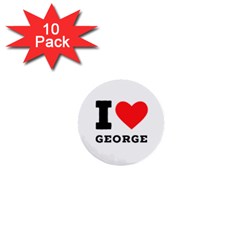 I Love George 1  Mini Buttons (10 Pack)  by ilovewhateva
