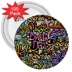 Graffiti Word Seamless Pattern 3  Buttons (100 Pack)  by Simbadda