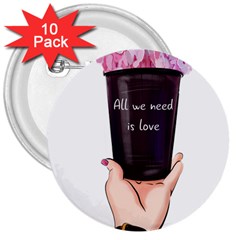 All You Need Is Love 2 3  Buttons (10 Pack)  by SychEva