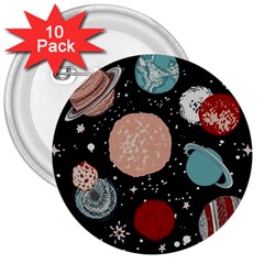 Space Galaxy Pattern 3  Buttons (10 Pack)  by Pakjumat