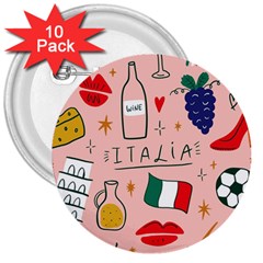 Food Pattern Italia 3  Buttons (10 Pack)  by Sarkoni