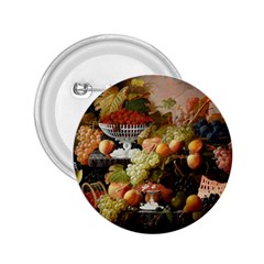 Abundance Of Fruit Severin Roesen 2 25  Buttons by Hannah976